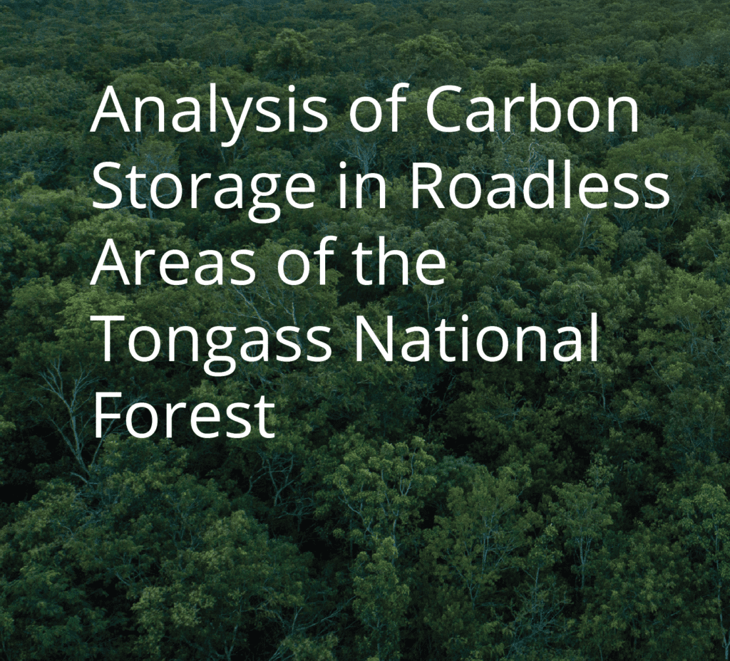 Analysis-of-Carbon-Storage-in-Roadless-Areas-of-the-Tongass-National-Forest